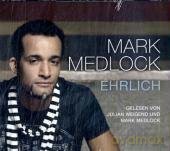 Mark Medlock: Ehrlich [3CD]