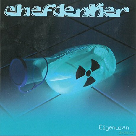 Chefdenker: Eigenuran [CD]