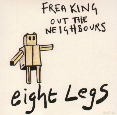 Eight Legs-Freaking Out The Neighbourhood [CD]