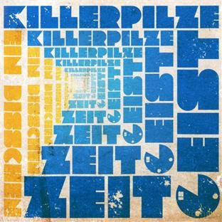 Killerpilze: Ein Bisschen Zeitgeist [CD]