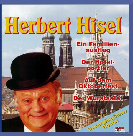 Herbert Hisel: Ein Familienausflug-Hotelportier [CD]