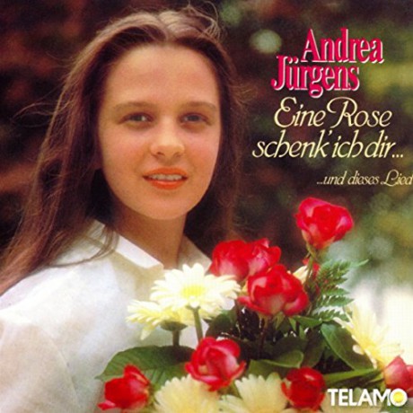 Andrea Jürgens: Eine Rose Schenk Ich Dir...Und Dieses Lied [CD]