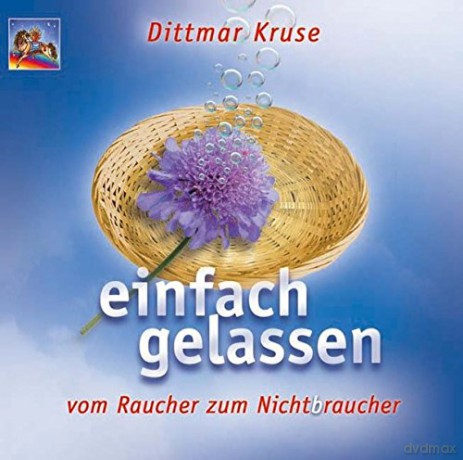 Dittmar Kruse: Einfach Gelassen [CD] [CD]