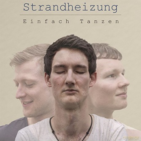 Strandheizung: Einfach Tanzen [CD]
