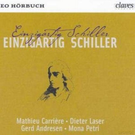 Carriere/Laser/Andresen/Petri+: Einzigartig Schiller [CD]