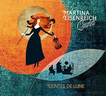 Martina Quartett Eisenreich: Eisenreich,Martina Quart-Contes De Lune [CD]