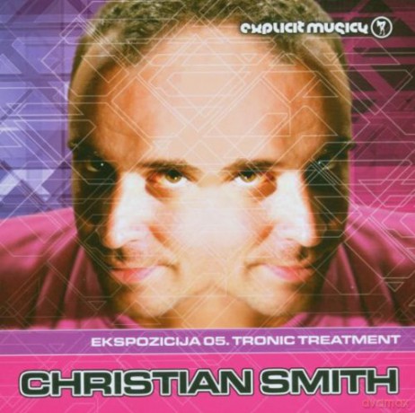 Christian Smith: Ekspozicija 05 Tronic Treatment [CD]