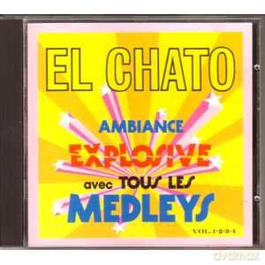 El Chato: El Chato Avec Tous Les Medleys [CD]