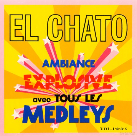El Chato: El Chato Avec Tous Les Medleys [CD]