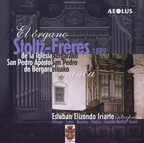 Esteban Elizondo Iriarte: El Organo Stoltz-Freres De La Iglesia San Pedro [CD]