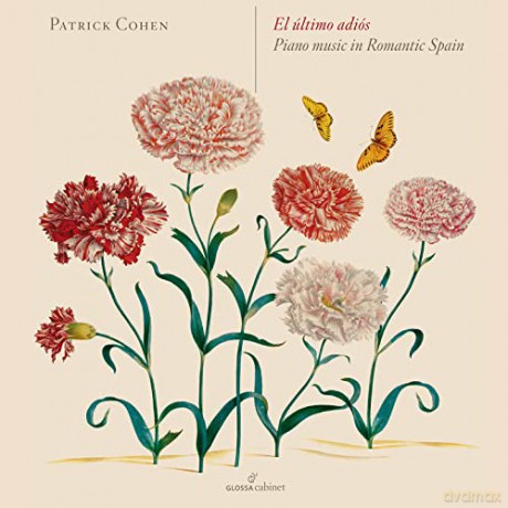 Patrick Cohen: El Ultimo Adios-Span.Klaviermusik Der Romantik [CD]
