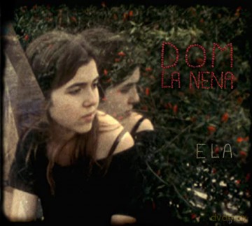 Dom La Nena: Ela [CD]