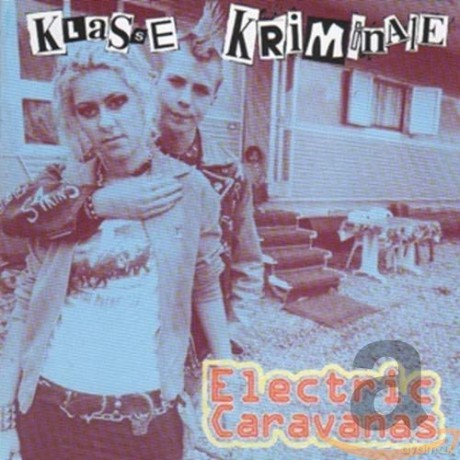 Klasse Kriminale: Electric Caravanas [CD]