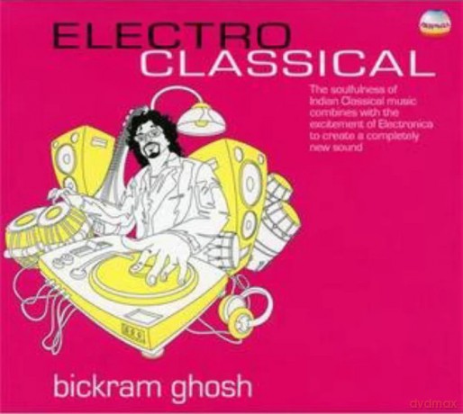 Bickram Ghosh: Electro Classical [CD]
