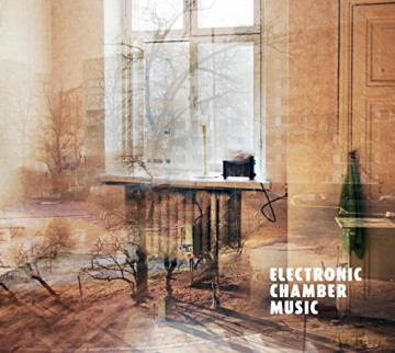 Electronic Chamber Music: Electronic Chamber Music [CD]