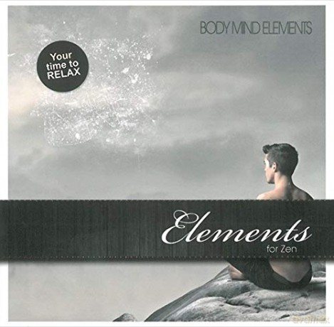 Body Mind Elements: Elements for Zen [CD] [CD]