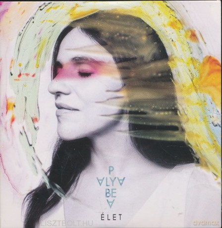 Palya Bea: Élet [CD]