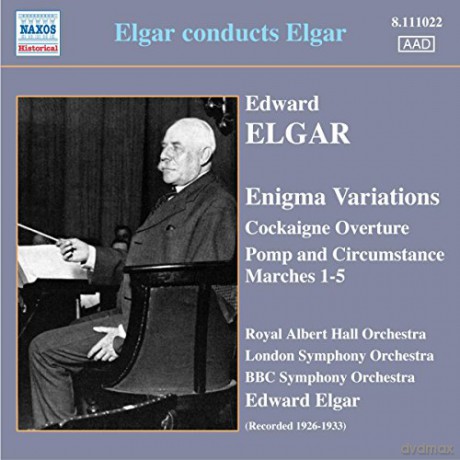 Edward Elgar: Elgar Conducts Elgar [2CD]