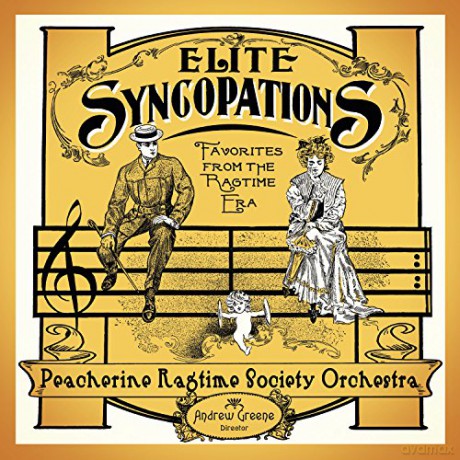 Peacherine Ragtime Society Orchestra: Elite Syncopations: Favorites From The Ragtime Era [CD]