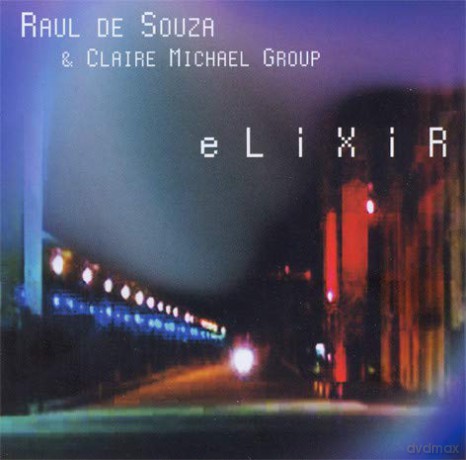 Raul De Souza: Elixir [CD]