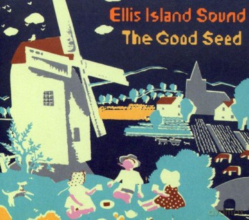 Ellis Island Sound-Good Seed -Digi- [CD]