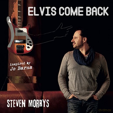 Steven Morrys: Elvis Come Back [CD]