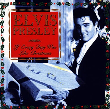 Elvis Presley-If Every Day Was Like Christmas [CD]