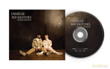 Madame Monsieur: Emmeler Nos Solitudes [CD]