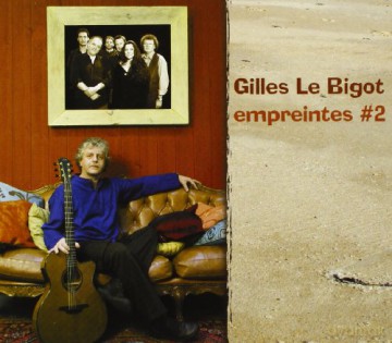 Gilles Le Bigot: Empreintes 2 [CD]