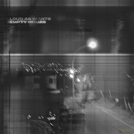 Loud As Giants: Empty Homes [CD]