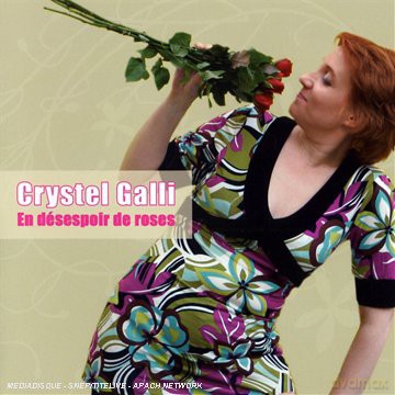 Crystel Galli: En Désespoir De Roses [CD]