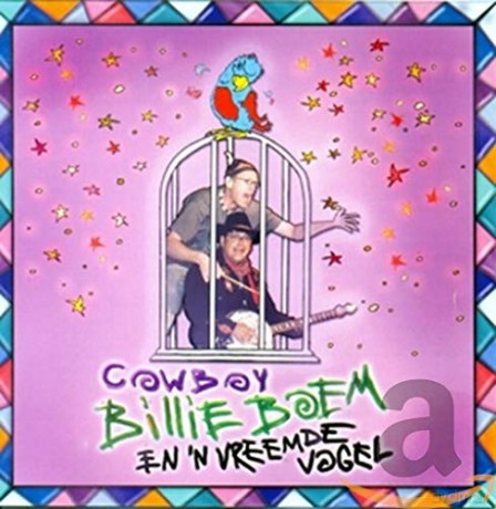 Cowboy Billie Boem: En Een Vreemde Vogel [CD]