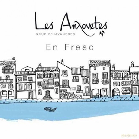 Les Anxovetes: En Fresc [CD]