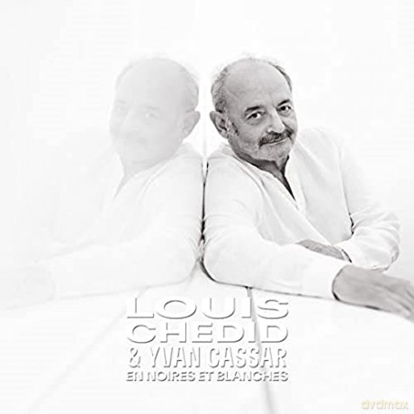 Louis Chedid Feat. Yvan Cassar: En Noires Et Blanches (Parce Que - [CD]