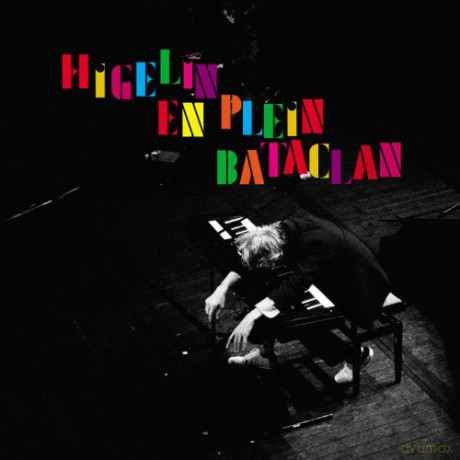 Jacques Higelin: En Plein Bataclan [CD]