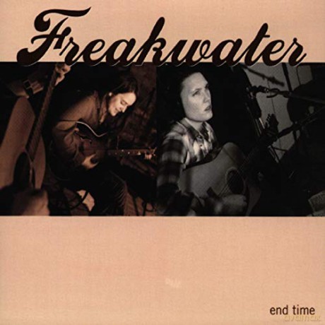 Freakwater: End Time [CD]