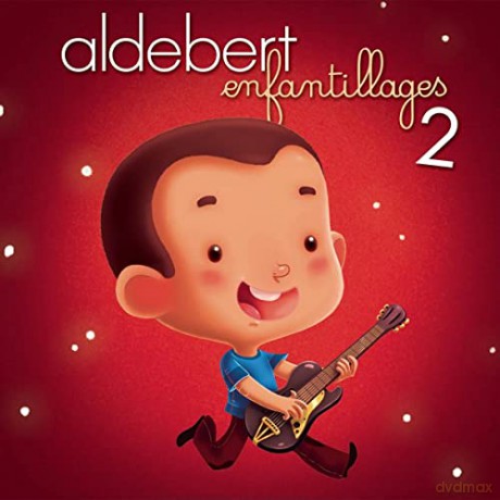 Aldebert: Enfantillages 2 [CD]