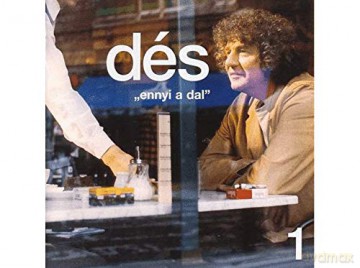 Dés László: Ennyi A Dal [CD]