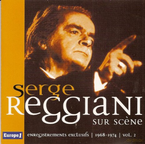 Serge Reggioni Sur Scene: Enregistrements Exclusifs Europe 1 - Vol. 2 [CD]