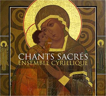 Ensemble Cyrillique-Chants Sacres -Dig- [CD]