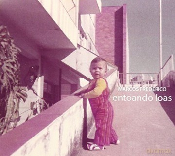 Marcos Frederico: Entoando Loas [CD]