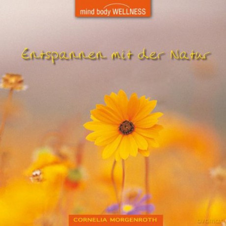 Cornelia Morgenroth: Entspannen Mit Der Natur [CD]
