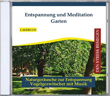 Diverse Entspannung: Entspannung und Meditation Garten [CD]