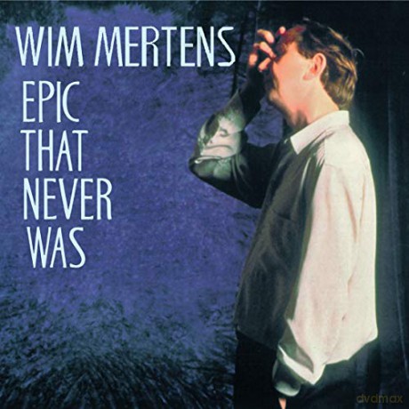 Mertens Wim: Epic That Never Was [CD]
