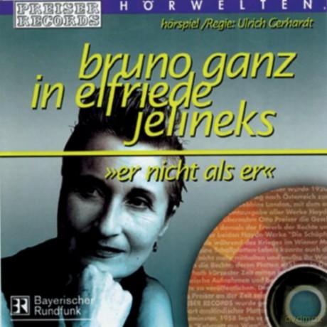 Ganz Bruno: Er nicht als er [CD]