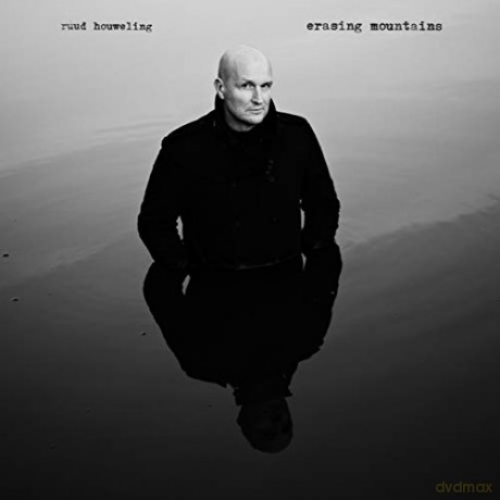 Ruud Houweling: Erasing Mountains [CD]