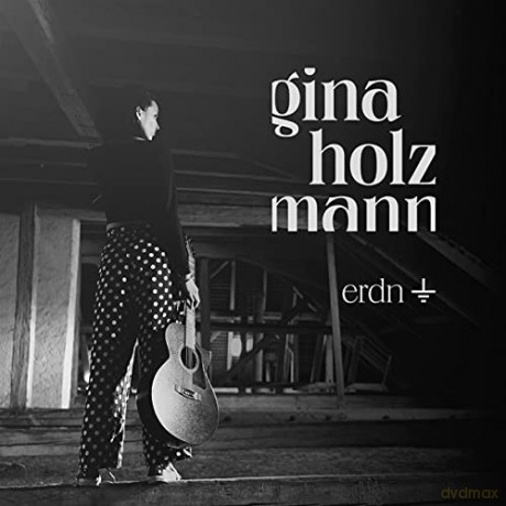 Gina Holzmann: Erdn [CD]