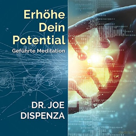 Joe Dr. Dispenza: Erhöhe dein Potential [CD] [CD]