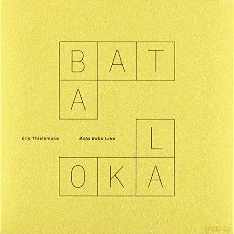 Eric Thielemans: Eric Thielemans - Bata Baba Loka [CD]