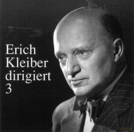 Kleiber Erich: Erich Kleiber Dirigiert III [CD]